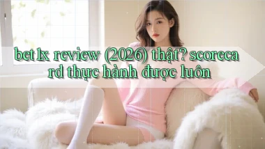 bet1x review (2026) thật scorecard thực hành được luôn
