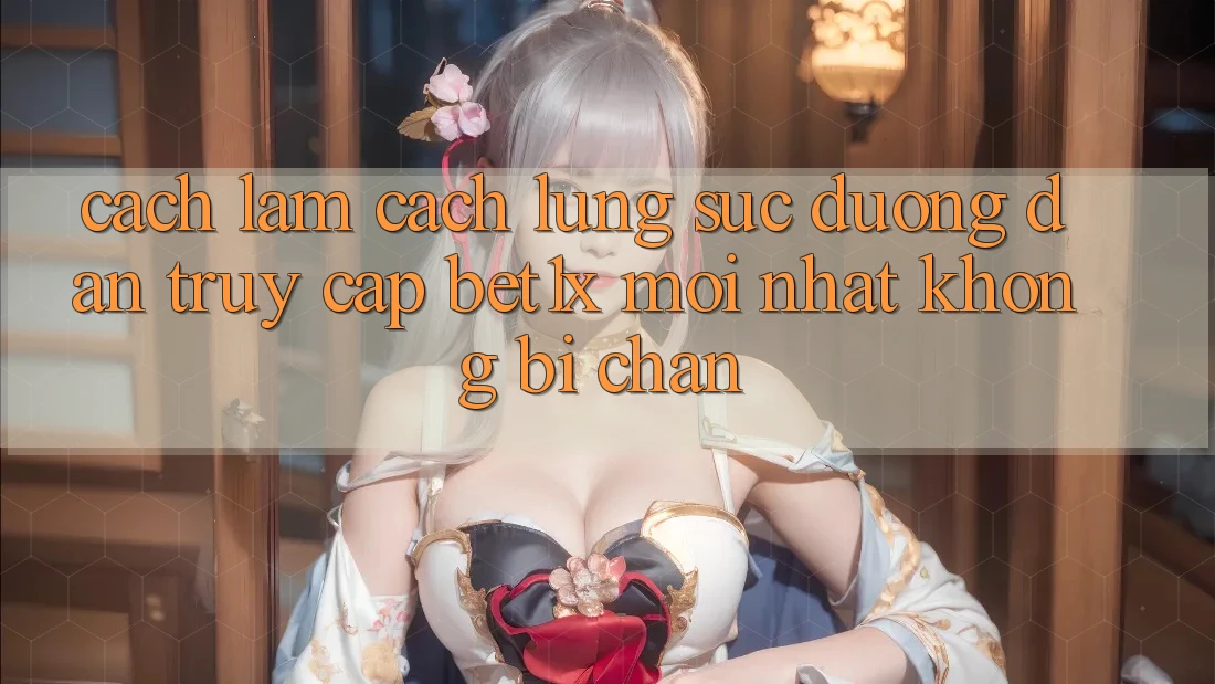 Cách làm Cách Lùng sục Đường dẫn Truy Cập bet1x Mới Nhất Không Bị Chặn Cách làm Cách Lùng sục Đường dẫn Truy Cập bet1x Mới Nhất Không Bị Chặn