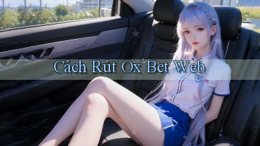 cách rút ox bet web