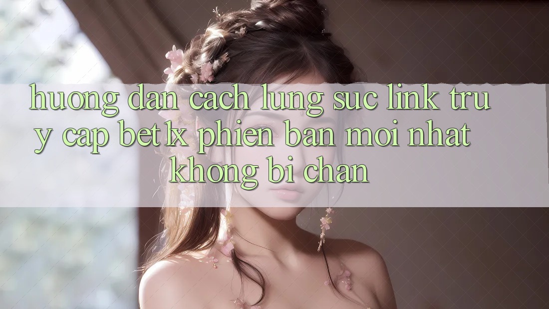 Hướng Dẫn Cách Lùng sục Link Truy Cập bet1x Phiên bản mới Nhất Không Bị Chặn Hướng Dẫn Cách Lùng sục Link Truy Cập bet1x Phiên bản mới Nhất Không Bị Chặn