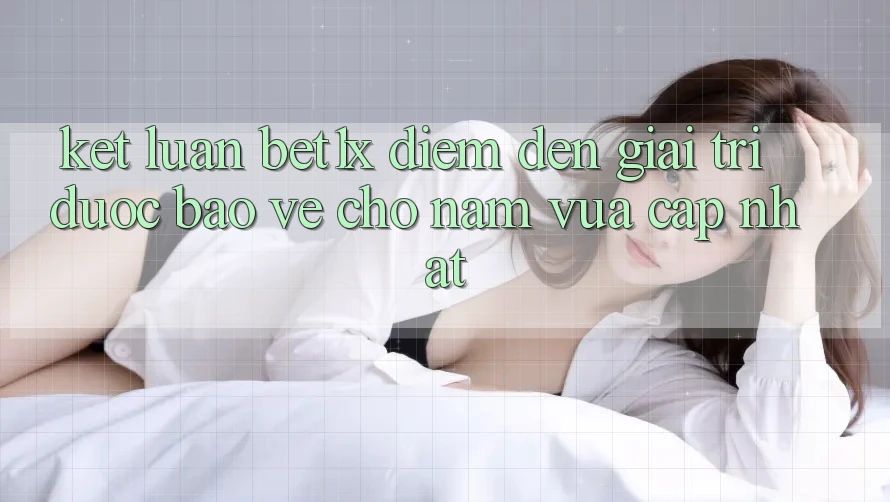 Kết Luận: bet1x - Điểm Đến Giải Trí Được bảo vệ Cho Năm Vừa cập nhật