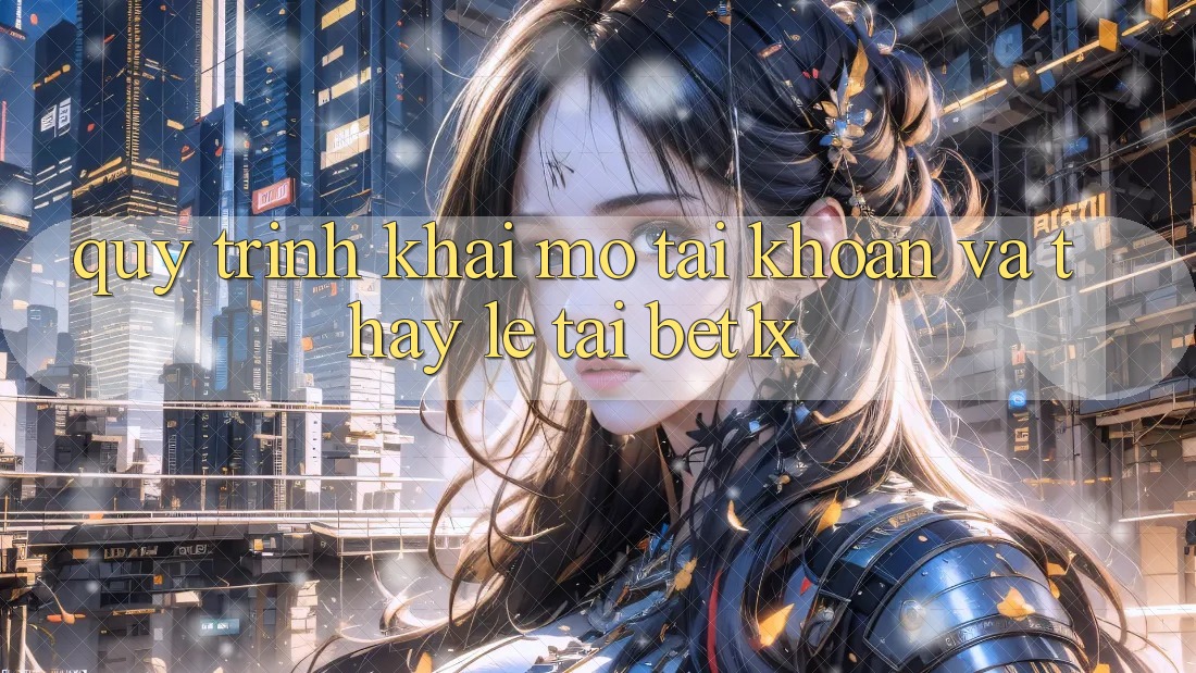 Quy Trình Khai mở tài khoản Và Thấy Lẹ Tại bet1x