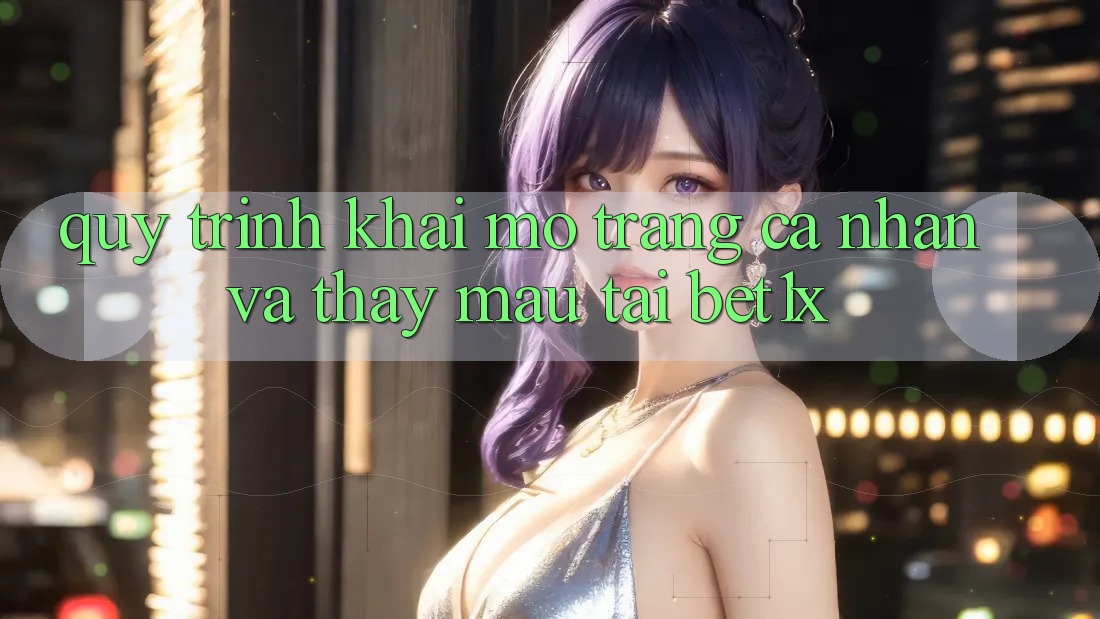 Quy Trình Khai mở trang cá nhân Và Thấy Mau Tại bet1x