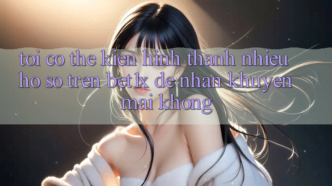 Tôi có thể kiến hình thành nhiều hồ sơ trên bet1x để nhận khuyến mãi không?
