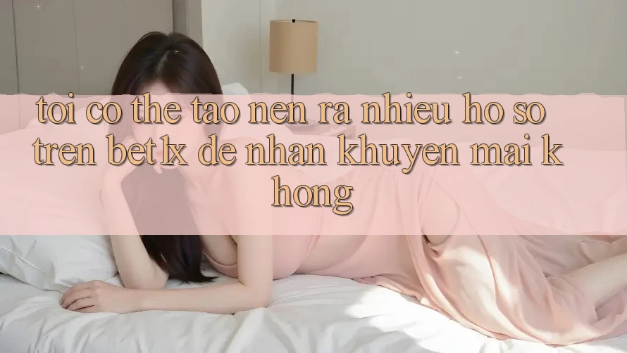 Tôi có thể tạo nên ra nhiều hồ sơ trên bet1x để nhận khuyến mãi không?